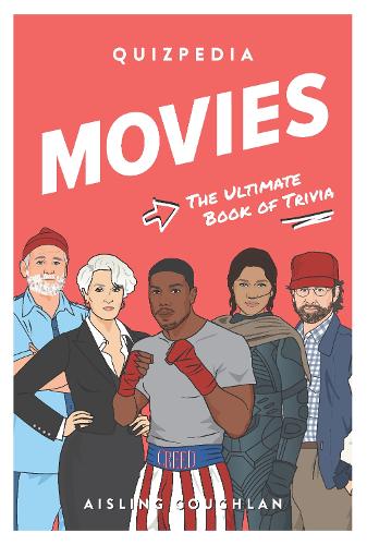 Бумажная книга «Movies Quizpedia: The ultimate book of trivia», автор Эшлинг Кофлан - фото №1