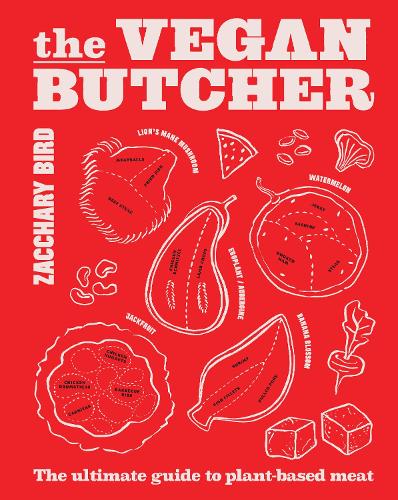 [object Object] «The Vegan Butcher: The ultimate guide to plant-based meat», автор Заккари Берд - фото №1
