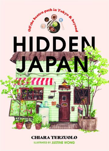 Бумажная книга «Hidden Japan: A guidebook to Tokyo & beyond», автор Кьяра Терзуоло - фото №1