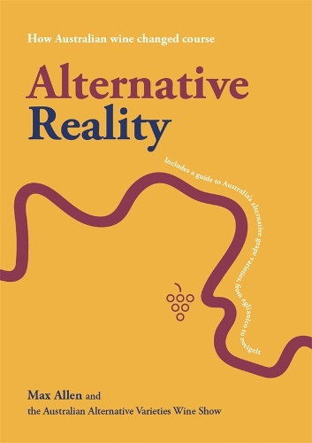 Бумажная книга «Alternative Reality: How Australian wine changed course», автор Макс Аллен - фото №1