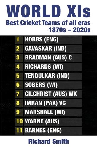 Бумажная книга «World XIs: Best Cricket Teams of All Eras (1870s - 2020s)», автор Ричард Смит - фото №1