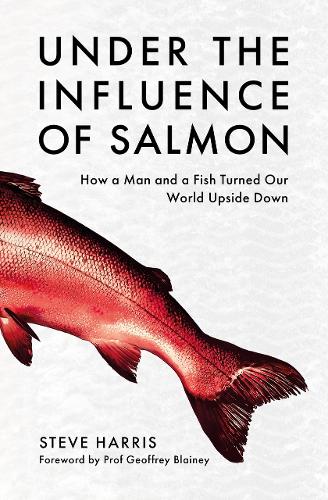 Бумажная книга «Under the Influence of Salmon: How a man and a fish turned the world upside down», автор Стив Харрис - фото №1