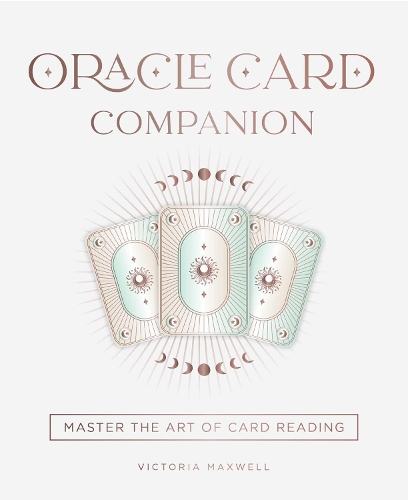 Паперова книга «Oracle Card Companion: Master the art of card reading», автор Вікторія Максвелл - фото №1