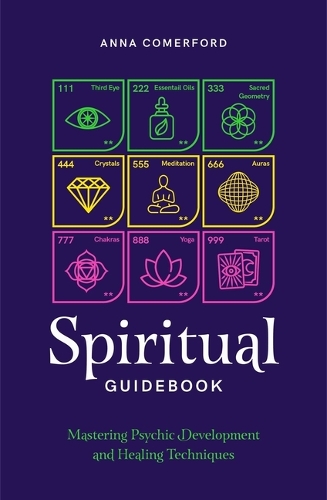 Паперова книга «Spiritual Guidebook: Mastering psychic development and healing techniques», автор Анна Комерфорд - фото №1
