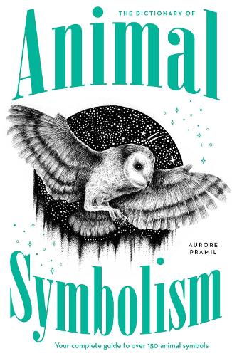 Бумажная книга «An A-Z of Animal Symbolism: Your complete guide to over 150 animal symbols» - фото №1