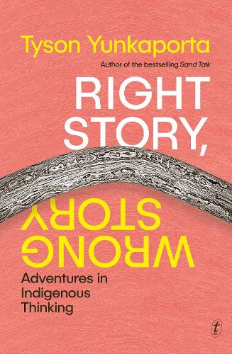 Бумажная книга «Right Story, Wrong Story: Adventures in Indigenous Thinking» - фото №1