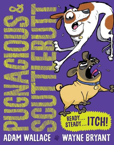 Бумажная книга «Pugnacious & Scuttlebutt: Ready...Steady...ITCH!», автор Адам Уоллес - фото №1