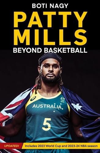 Бумажная книга «Patty Mills: Beyond Basketball», автор Боти Надь - фото №1