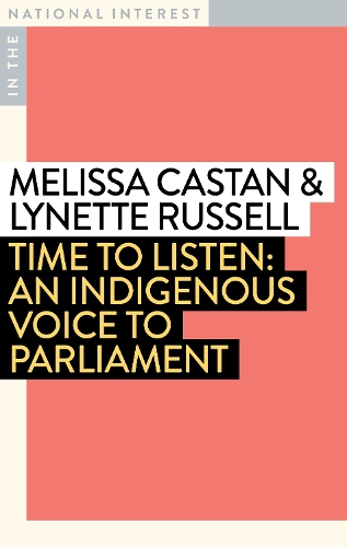 Бумажная книга «Time to Listen: An Indigenous Voice to Parliament», автор Мелисса Кастан - фото №1