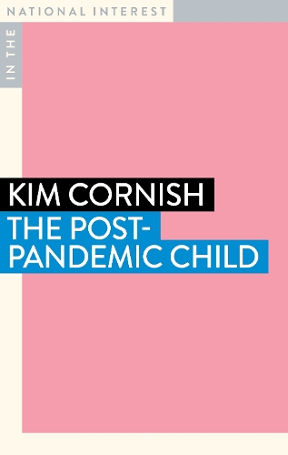Паперова книга «The Post-Pandemic Child», автор Кім Корніш - фото №1