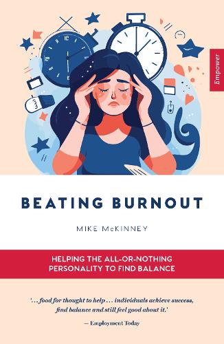 Паперова книга «Beating Burnout: Helping the all-or-nothing personality to find balance», автор Майк МакКінні - фото №1