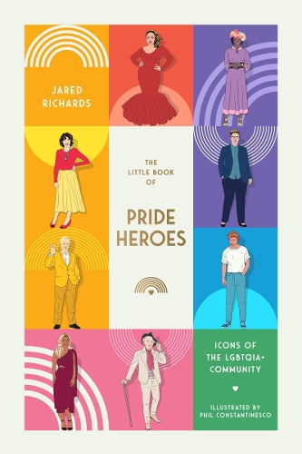 Бумажная книга «The Little Book of Pride Heroes: Icons of the LGBTQIA+ community», автор Джаред Ричардс - фото №1