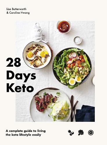 Бумажная книга «28 Days Keto: A complete guide to living the keto lifestyle easily», авторов Кэролайн Хван, Лиза Баттерворт - фото №1