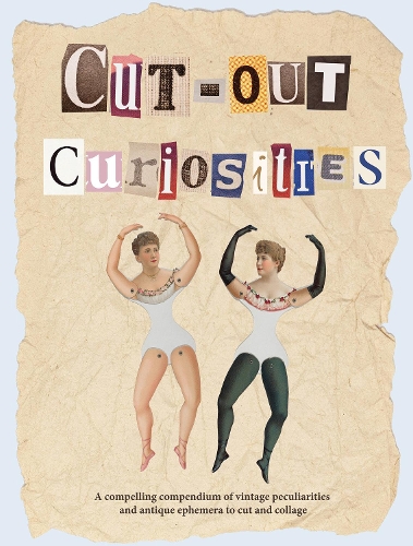 [object Object] «Cut-out Curiosities: Botanica: A compelling compendium of botanical peculiarities and antique florals to cut and collage», автор Максиміліан Мелоун - фото №1