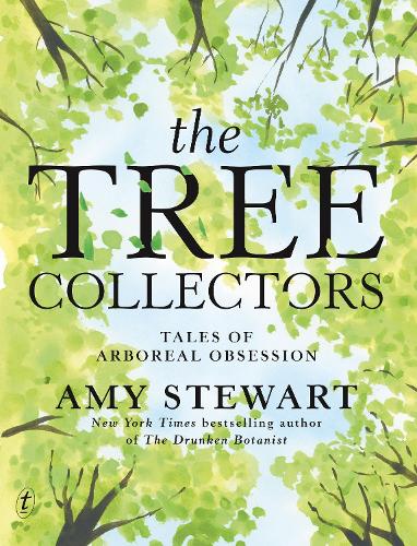 Бумажная книга «The Tree Collectors: Tales Of Arboreal Obsession», автор Эми Стюарт - фото №1