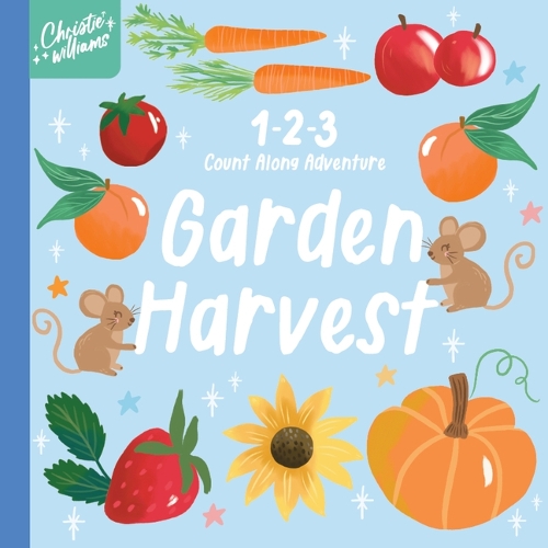 Бумажная книга «1 2 3 Count Along Adventure Garden Harvest», автор Кристи Уильямс - фото №1