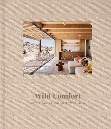 Паперова книга «Wild Comfort: Contemporary Homes in the Wilderness» - фото №1