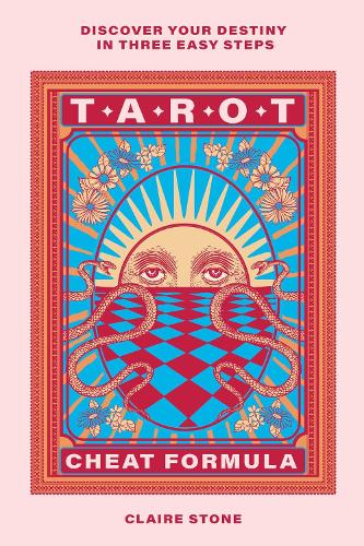 Бумажная книга «Tarot Cheat Formula: Discover your destiny in three easy steps», автор Клэр Стоун - фото №1