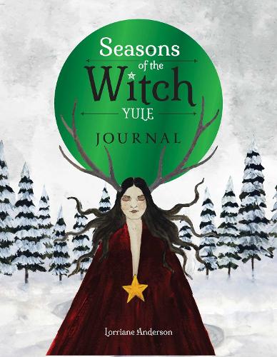 Бумажная книга «Seasons of the Witch: Yule Journal», автор Лорриан Андерсон - фото №1