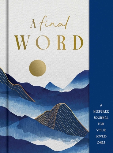Бумажная книга «A Final Word: A practical guided journal for you and your loved ones», автор Лиза Дауст - фото №1