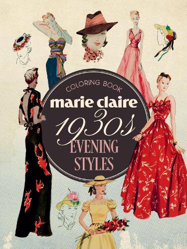 Бумажная книга «Marie Claire 1930s Evening Styles Coloring Book», автор Rockpool Publishing - фото №1