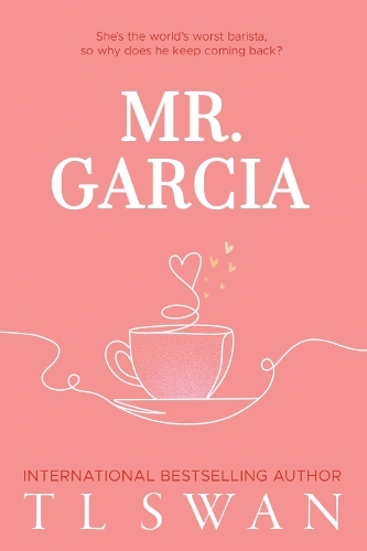 Бумажная книга «Mr. Garcia», автор Т. Л. Свон - фото №1