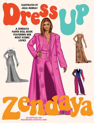 [object Object] «Dress Up Zendaya: A Zendaya paper doll book featuring her most iconic looks» - фото №1