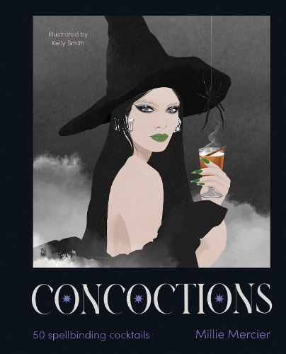 Бумажная книга «Concoctions: 50 spellbinding cocktails», автор Милли Мерсье - фото №1
