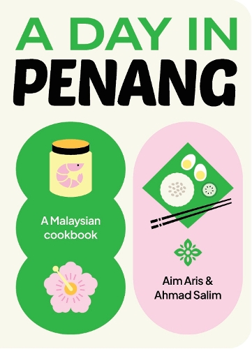 Паперова книга «A Day in Penang: A Malaysian Cookbook», авторів Ахмад Салім, Ейм Аріс - фото №1