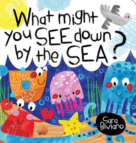 Бумажная книга «What Might You See Down By The Sea», автор Сара Бивиано - фото №1