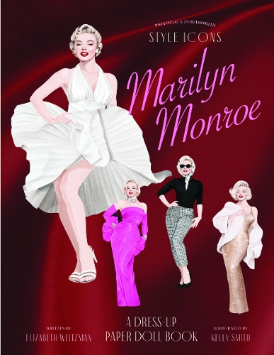 Бумажная книга «Style Icons: Marilyn Monroe: A Dress-Up Paper Doll Book», автор Элизабет Вайцман - фото №1