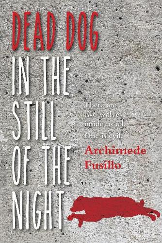 Бумажная книга «Dead Dog in the Still of the Night», автор Архимед Фузилло - фото №1