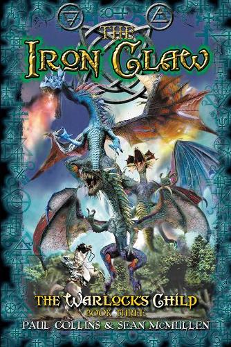 Паперова книга «The Iron Claw: The Warlock's Child 3», авторів Пол Коллінз, Шон МакМаллен - фото №1