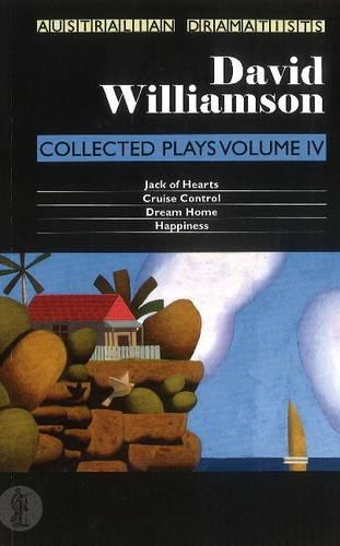 Бумажная книга «Williamson: Collected Plays Volume IV: Cruise Control; Dream Home; Happiness; Jack of Hearts», автор Дэвид Уильямсон - фото №1