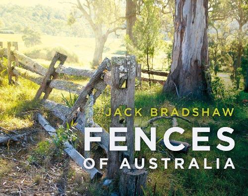 Бумажная книга «Fences of Australia», автор Джек Брэдшоу - фото №1