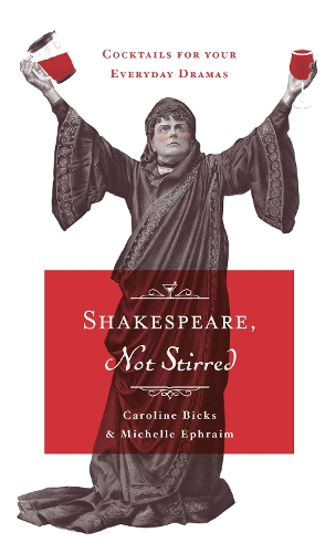 Паперова книга «Shakespeare, Not Stirred», авторів Каролайн Бікс, Мішель Ефраїм - фото №1