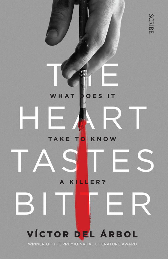 Бумажная книга «The Heart Tastes Bitter», автор Виктор Дель Арбол - фото №1