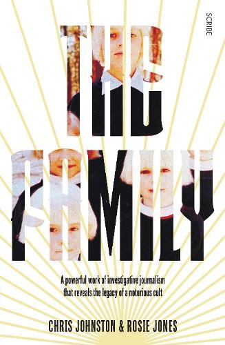 Паперова книга «The Family. The shocking true story of a notorious cult», авторів Кріс Джонстон, Розі Джонс - фото №1