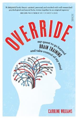 Бумажная книга «Override. My quest to go beyond brain training and take control of my mind», автор Кэролайн Уильямс - фото №1