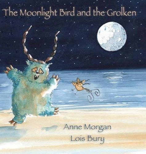 Бумажная книга «The Moonlight Bird and the Grolken», автор Энн Морган - фото №1
