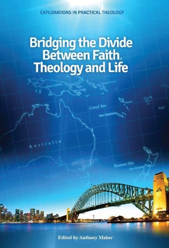 Бумажная книга «Bridging the Divide between faith, theology and Life», автор Энтони Махер - фото №1