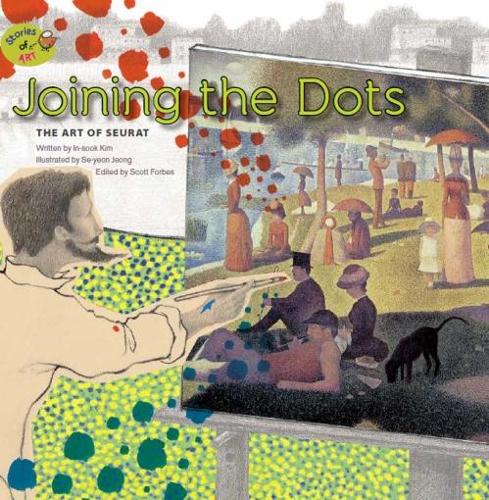 Бумажная книга «Joining the Dots: The Art of Seurat: The Art of Seurat», автор Ин-Сук Ким - фото №1