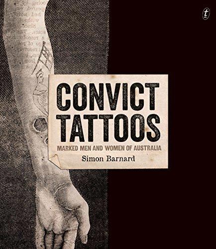 Бумажная книга «Convict Tattoos: Marked Men and Women of Australia», автор Саймон Барнард - фото №1
