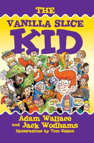 Бумажная книга «The Vanilla Slice Kid», авторов Адам Уоллес, Джек Уодхэмс - фото №1