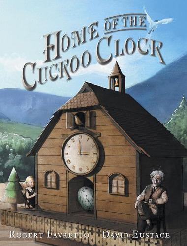 Паперова книга «Home of the Cuckoo Clock», автор Роберт Фавретто - фото №1