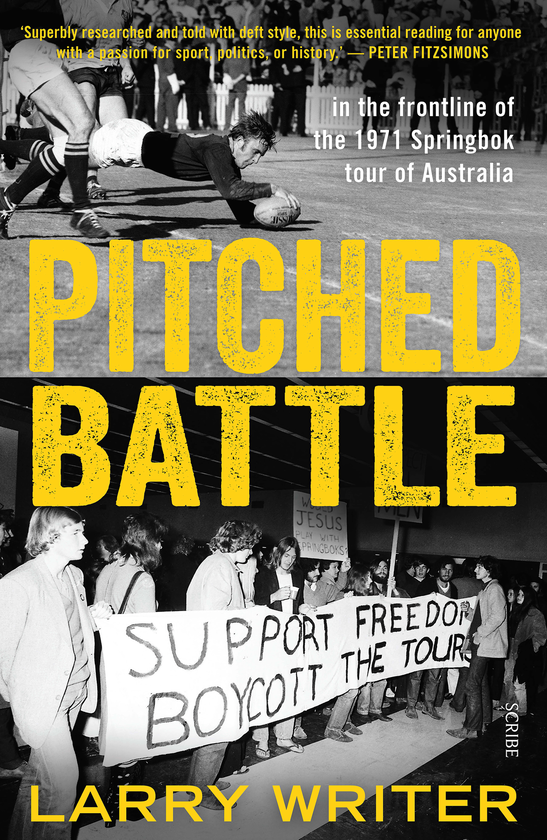 Бумажная книга «Pitched Battle. In the frontline of the 1971 Springbok tour of Australia», автор Ларри Райтер - фото №1