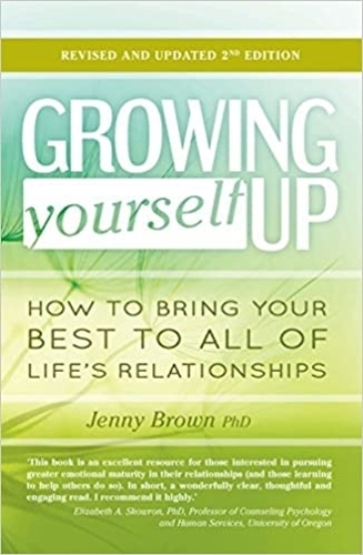 Бумажная книга «Growing Yourself Up: How to bring your best to all of life’s relationships», автор Дженни Браун - фото №1