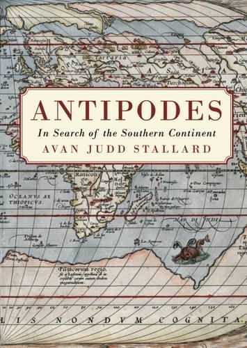 Бумажная книга «Antipodes: In Search of the Southern Continent», автор Аван Джадд Сталлард - фото №1