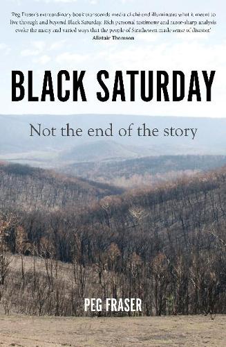 Бумажная книга «Black Saturday: Not the End of the Story», автор Пег Фрейзер - фото №1