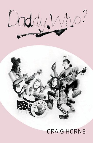 Бумажная книга «Daddy Who? The Rise and Demise of Australia's Greatest Rock Band», автор Крейг Хорн - фото №1